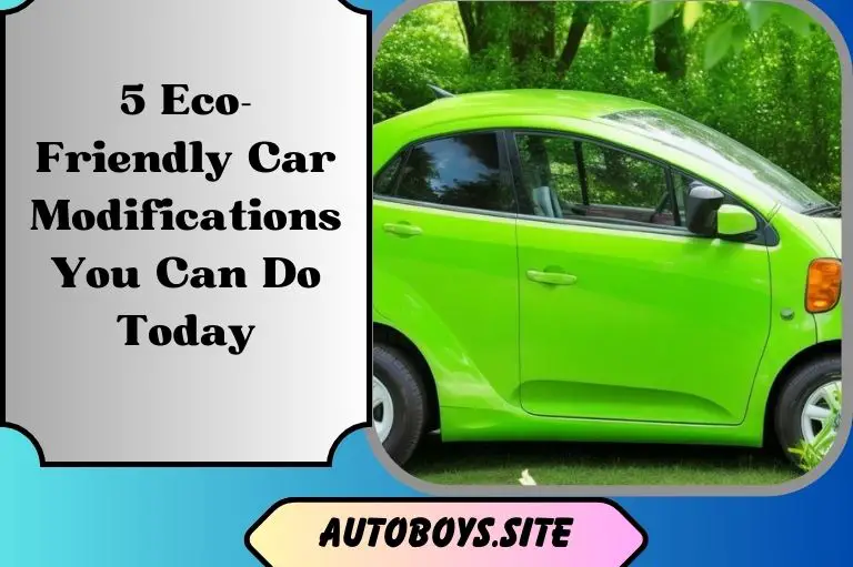 Go Green: 5 Eco-Friendly Car Modifications You Can Do Today