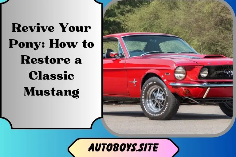 Revive Your Pony: How to Restore a Classic Mustang