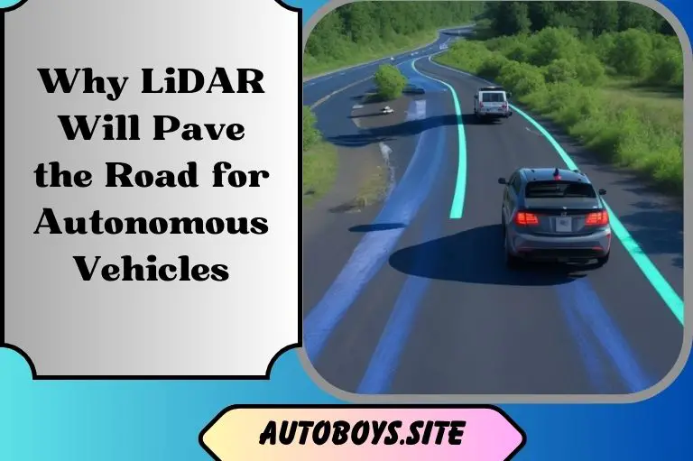 Why LiDAR Will Pave the Road for Autonomous Vehicles